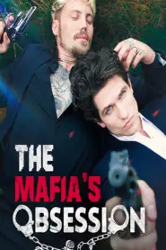 The Mafia’s Obsession