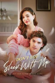 Don’t You Sleep With Me