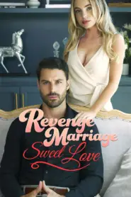 Revenge Marriage Sweet Love