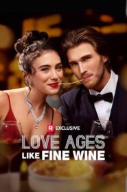 Love Ages Like Fine Wine