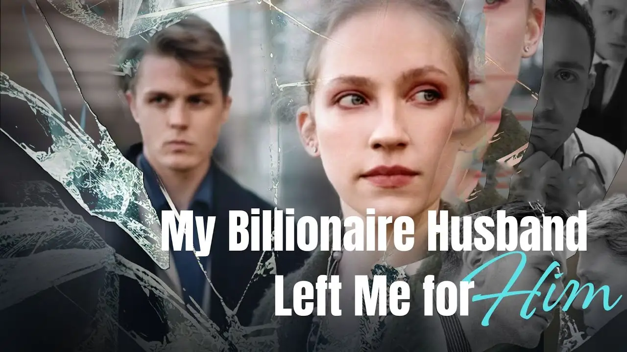 My Billionaire Husband Left Me For Him