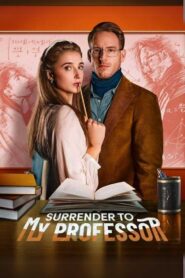 Surrender to My Professor