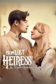 From Lost Heiress to Royal Highness