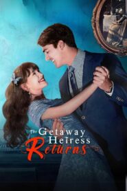 The Getaway Heiress Returns