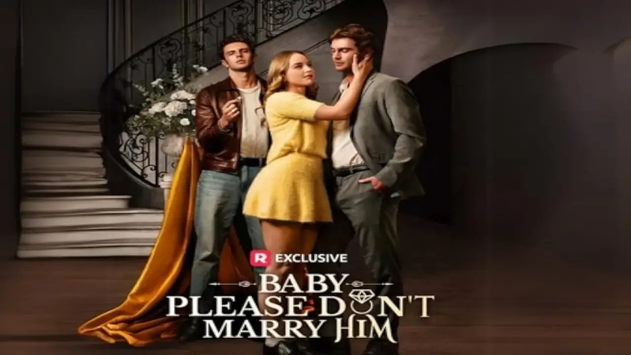 Baby, Please Don’t Marry Him