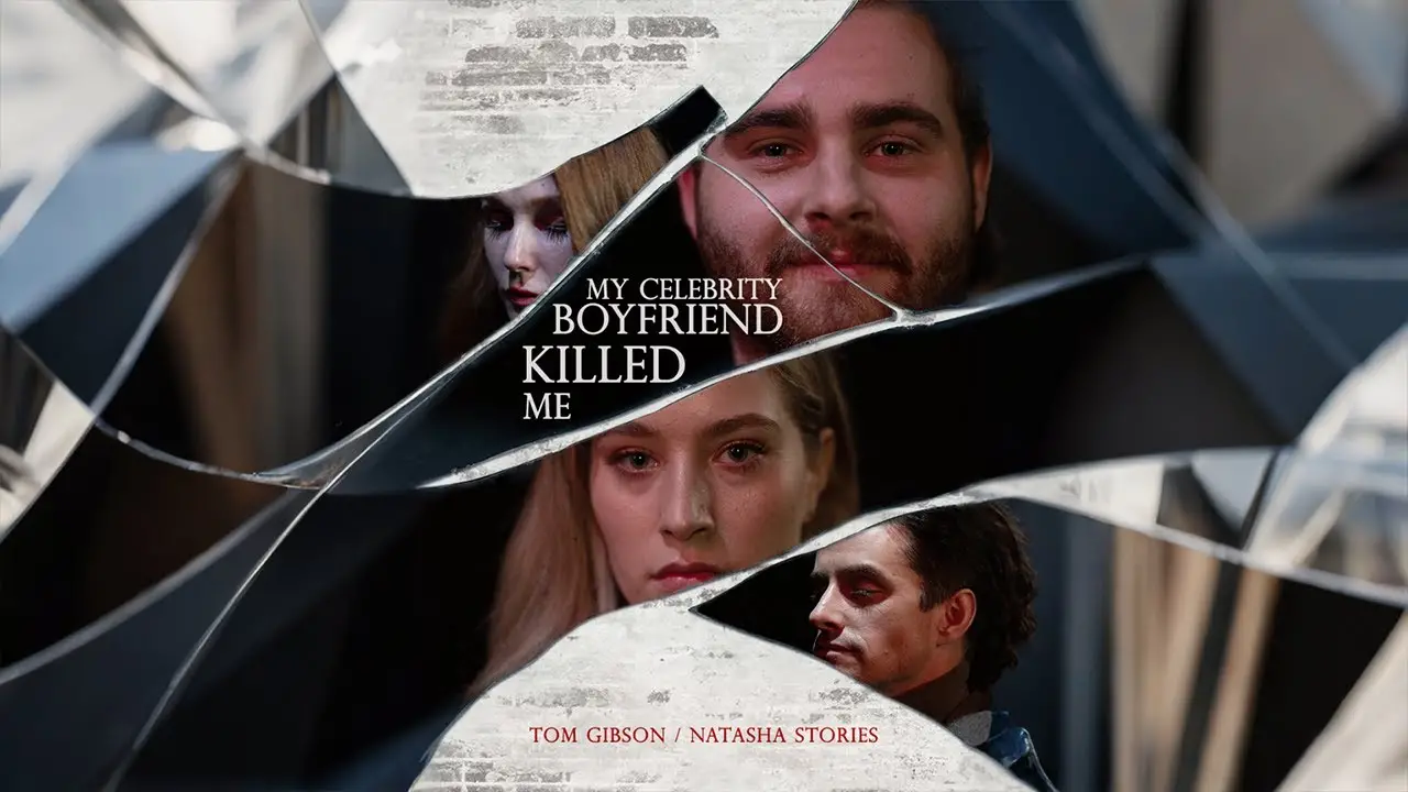 My Celebrity Boyfriend Killed Me