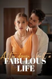 After Divorce, I Built A Fabulous Life