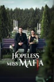 Hopeless Miss Mafia
