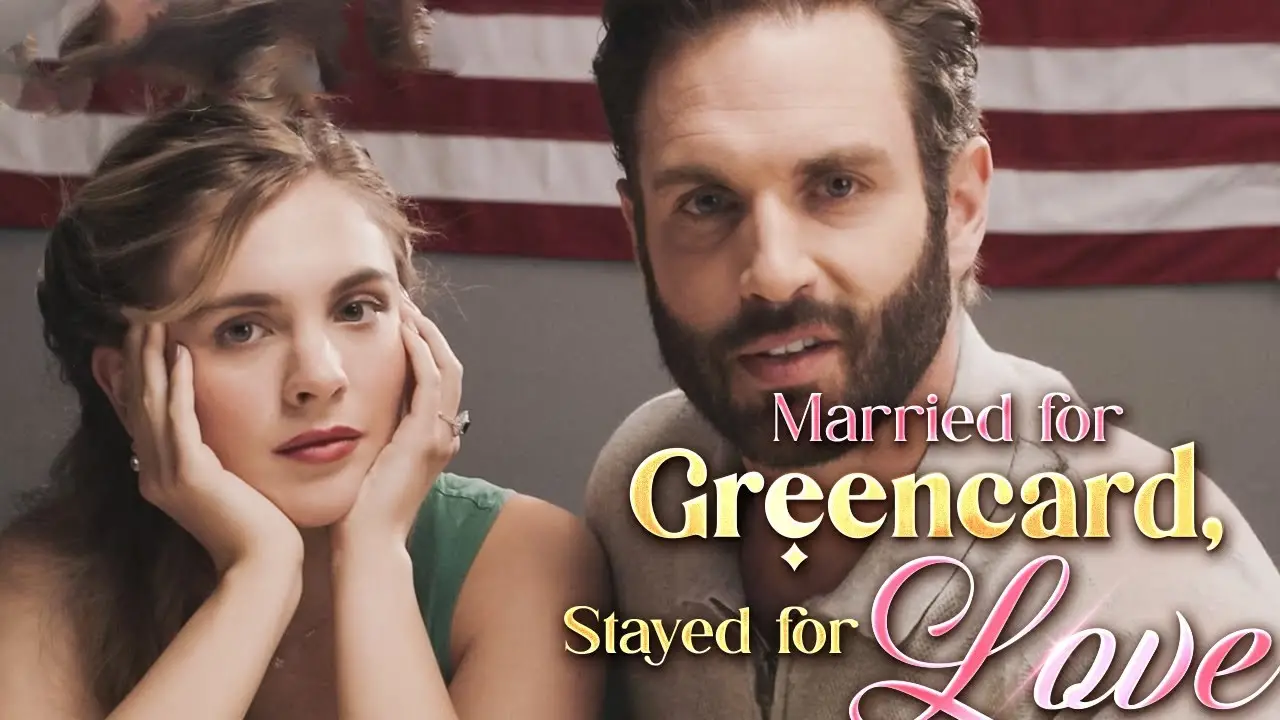 Married for Green Card, Stayed for Love